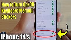 iPhone 14's/14 Pro Max: How to Turn On/Off Keyboard Memoji Stickers