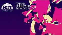 Murphy's Law - Every Day, All Day