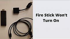 What To Do When Fire Stick Won’t Turn On?