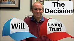 Should You Have a Will or Living Trust?
