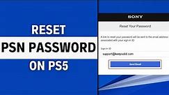 How To Reset PSN Password If Forgotten On PS5 - Full Guide