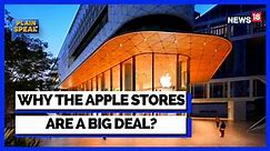Why The Apple Stores Are A Big Deal? | Apple Store In India | Apple Store Delhi | Apple Store Mumbai