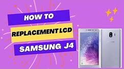 how to replacement lcd Samsung j4 | samsung j4 ki lcd kaise khole
