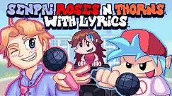 Senpai, Roses & Thorns WITH LYRICS By RecD - Friday Night Funkin' THE MUSICAL (Lyrical Cover)