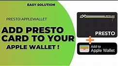 How Do I Add My Presto Card To My Apple Wallet!