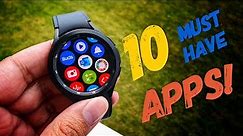 10 Must Have Apps for Galaxy Watch 4 and Galaxy Watch 4 Classic!