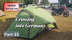 CB500X - Solo Norway trip Part 35 - Crossing into Germany