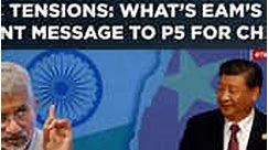 EAM Jaishankar's Fiery Message To P5 Nation China Amid India-LAC Tensions, 'We Are Here To Stay'