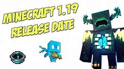 Minecraft 1.19 Release Date Confirmed!