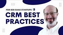 CRM Best Practices for B2B SaaS Startup Teams and More