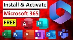 How to Install and Activate Microsoft Office 365 for Free [2023]