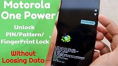 Moto One Power Unlock Pin/Pattern/FingerPrint