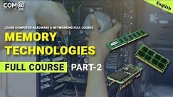 Memory Technologies | Types of RAM | NVRAM | DDR4 | Computer Memory Troubleshooting