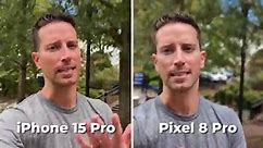iPhone 15 Pro vs Pixel 8 Pro: Camera Test Comparison!