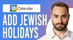 How to Add Jewish Holidays in Google Calendar (Step-by-Step Process)