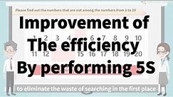 Improvement of the efficiency by performing 5S