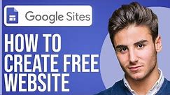 How to Make a FREE Website on Google Sites (2024)