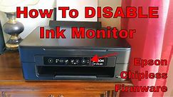 How To Disable Ink Monitor/Reset Cartridge Empty Message on Epson Printers • Chipless Firmware