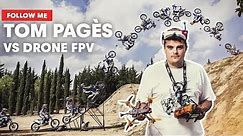 FMX Champion Tom Pagès Followed By A Racing Drone | Follow Me