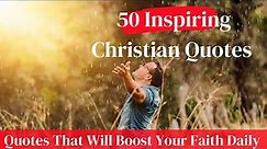 Christian Quotes That Will Boost Your Faith and Trust In God