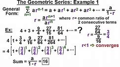 Calculus 2: Infinite Sequences and Series (37 of 62) The Geometric Series: Example 1