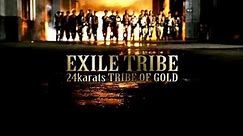 EXILE TRIBE - 24karats TRIBE OF GOLD