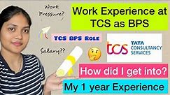 My TCS 1 year Experience🤫|| How did I get into? || Interview Process || All about TCS BPS
