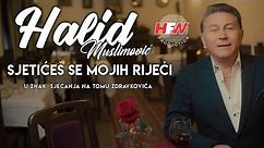 Halid Muslimović - Sjetićeš se mojih riječi ( Official Video 2021 )