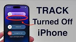 How To Track a TURNED OFF and NO BATTERY iPhone (Stolen/Lost)!