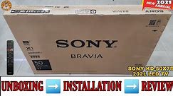 SONY KD-50X75 2021 || 50 inch 4K ANDROID LED TV UNBOXING AND REVIEW || COMPLETE DEMO & INSTALLATION