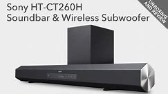 Sony HT CT260H Sound Bar and Wireless Subwoofer Unboxing and Review