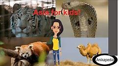 Asia for kids | Seven Continents