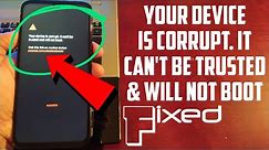 How To FIX Your Device Is Corrupt,It cant be trusted and will not BOOT on All Motorola Phones Easily
