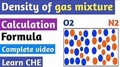 Density of gas mixture | How do you find the density of a gas mixture? | Learn CHE.