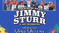 Jimmy Sturr - Jimmy Sturr with Special Guest Chris Caffery...