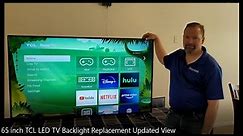65 inch TCL LED TV Backlight Replacement Updated View