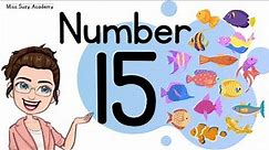 NUMBER 15 || TEACH/LEARN THE NUMBER FIFTEEN || Introduction and Revision