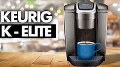 Keurig K-Elite｜Perfect Coffee Every Time