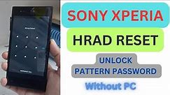 Sony Xperia Hard Reset || Sony Xperia hard reset unlock Pattern lock