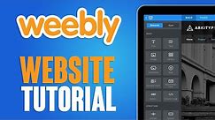 Weebly Free Website Tutorial 2024 (How To Create A Website)