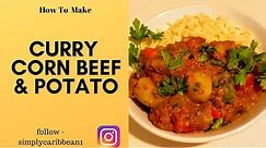 How To Make Curry Potato and Corn Beef (Trinidad Style)