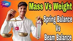 Difference between Mass and Weight In Hindi|Beam Balance|Class 11|Physics.