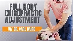 Full Body Chiropractic Adjustment w/ Dr. Carl Baird | Evolve Performance Healthcare