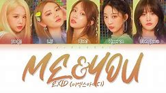 EXID (이엑스아이디) - ME&YOU (Color Coded Lyrics Eng/Rom/Han/가사)