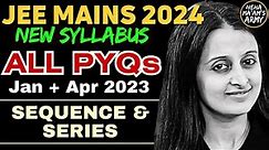 JEE 2024 SEQUENCES AND SERIES | ALL PYQ's for JEE MAINS JAN & APR 2023 | EASIEST SOLUTIONS| NEHA MAM