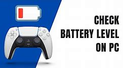How to Check PS5 Controller Battery Level on PC? (2022 Update)