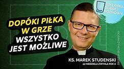 22 Niedziela Zwykła rok A Szklanka Dobrej Rozmowy Ks. Marek Studenski