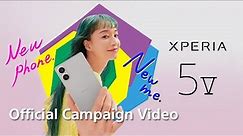 Xperia 5 V | Official Campaign Video – New phone. New me.​