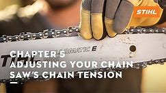 Chapter 5: Adjusting Your Chain Saw’s Chain Tension | STIHL Tutorial