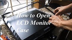How to open Case Repair Samsung LCD LED Monitor Display Problem Part 1